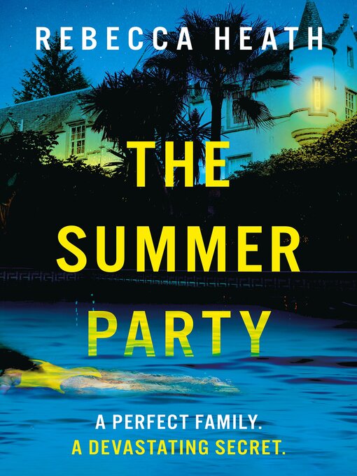 Title details for The Summer Party by Rebecca Heath - Available